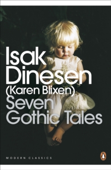 Seven Gothic Tales : The Roads Round Pisa; The Old Chevalier; the Monkey; The Deluge at Norderney; The Supper at Elsinore; The Dreamers; The Poet, Paperback Book Seven Gothic Tales : The Roads Round Pisa; The Old Chevalier; the Monkey; The Deluge at Norderney; The Supper at Elsinore; The Dreamers; The Poet, Paperback Book