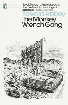 The Monkey Wrench Gang, Paperback Book The Monkey Wrench Gang, Paperback Book
