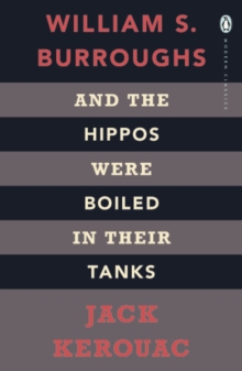 And the Hippos Were Boiled in Their Tanks, Paperback And the Hippos Were Boiled in Their Tanks, Paperback