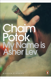 My Name Is Asher Lev, Paperback Book My Name Is Asher Lev, Paperback Book