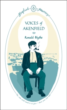 Voices of Akenfield, Paperback Book Voices of Akenfield, Paperback Book