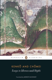 Essays in Idleness : And Hojoki, Paperback Book Essays in Idleness : And Hojoki, Paperback Book
