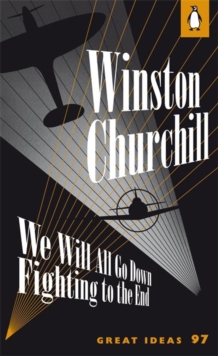 We Will All Go Down Fighting to the End, Paperback Book We Will All Go Down Fighting to the End, Paperback Book