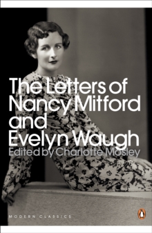 The Letters of Nancy Mitford and Evelyn Waugh, Paperback Book The Letters of Nancy Mitford and Evelyn Waugh, Paperback Book