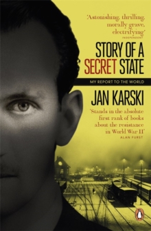 Story of a Secret State: My Report to the World, Paperback Book Story of a Secret State: My Report to the World, Paperback Book
