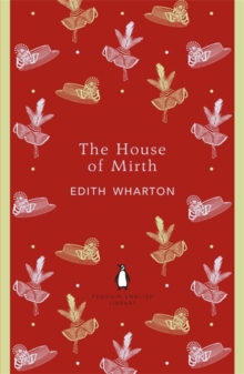 The House of Mirth, Paperback Book The House of Mirth, Paperback Book