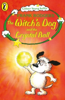 The Witch's Dog and the Crystal Ball, Paperback Book The Witch's Dog and the Crystal Ball, Paperback Book