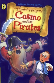 Cosmo and the Pirates : Cosmo and the Pirates, Paperback Book Cosmo and the Pirates : Cosmo and the Pirates, Paperback Book