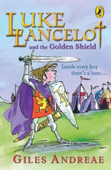 Luke Lancelot and the Golden Shield, Paperback Book Luke Lancelot and the Golden Shield, Paperback Book