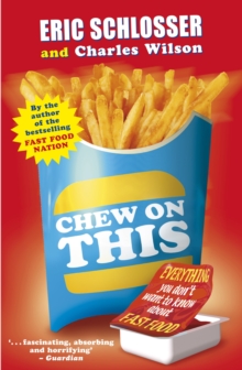 Chew on This : Everything You Don't Want to Know About Fast Food, Paperback Book Chew on This : Everything You Don't Want to Know About Fast Food, Paperback Book