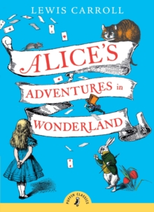 Alice's Adventures in Wonderland, Paperback Book Alice's Adventures in Wonderland, Paperback Book