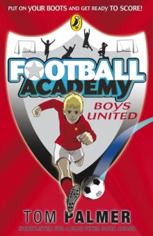 Football Academy: Boys United, Paperback Book Football Academy: Boys United, Paperback Book