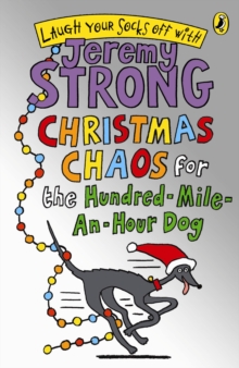 Christmas Chaos for the Hundred-mile-an-hour Dog, Paperback Christmas Chaos for the Hundred-mile-an-hour Dog, Paperback