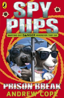 Spy Pups: Prison Break, Paperback Book Spy Pups: Prison Break, Paperback Book