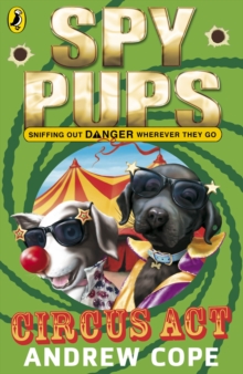 Spy Pups Circus Act, Paperback Book Spy Pups Circus Act, Paperback Book