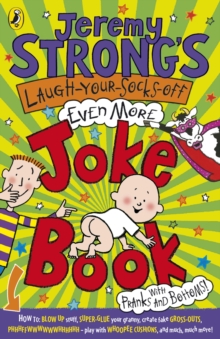 Jeremy Strong's Laugh-Your-Socks-Off-Even-More Joke Book, Paperback Jeremy Strong's Laugh-Your-Socks-Off-Even-More Joke Book, Paperback