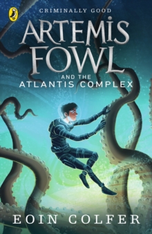 Artemis Fowl and the Atlantis Complex, Paperback Artemis Fowl and the Atlantis Complex, Paperback