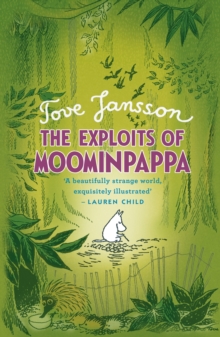 The Exploits of Moominpappa, Hardback Book The Exploits of Moominpappa, Hardback Book