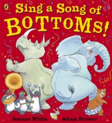 Sing a Song of Bottoms!, Paperback Book Sing a Song of Bottoms!, Paperback Book