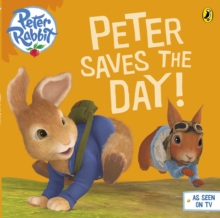 Peter Rabbit Animation: Peter Saves the Day!, Paperback Peter Rabbit Animation: Peter Saves the Day!, Paperback