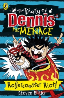 The Diary of Dennis the Menace: Rollercoaster Riot! : Book 3, Paperback Book The Diary of Dennis the Menace: Rollercoaster Riot! : Book 3, Paperback Book