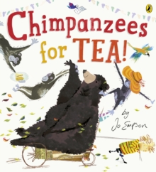 Chimpanzees for Tea!, Paperback Book Chimpanzees for Tea!, Paperback Book