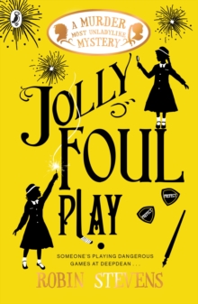 Jolly Foul Play : A Murder Most Unladylike Mystery, Paperback Jolly Foul Play : A Murder Most Unladylike Mystery, Paperback