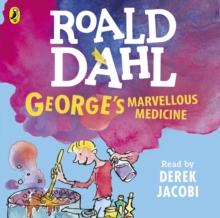 George's Marvellous Medicine, CD-Audio Book George's Marvellous Medicine, CD-Audio Book