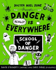 Danger Really is Everywhere: School of Danger, Paperback Book Danger Really is Everywhere: School of Danger, Paperback Book