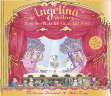 Angelina Ballerina: Pop-up and Play Musical Theatre, Hardback Book Angelina Ballerina: Pop-up and Play Musical Theatre, Hardback Book