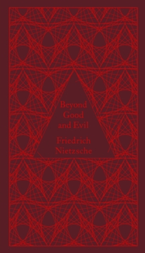 Beyond Good and Evil, Hardback Book Beyond Good and Evil, Hardback Book