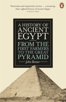 A History of Ancient Egypt : From the First Farmers to the Great Pyramid, Paperback Book A History of Ancient Egypt : From the First Farmers to the Great Pyramid, Paperback Book