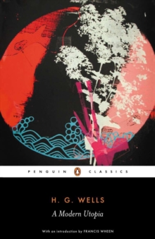 A Modern Utopia, Paperback Book A Modern Utopia, Paperback Book