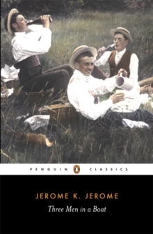 Three Men In A Boat, Paperback Book Three Men In A Boat, Paperback Book