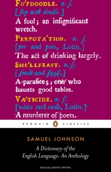 A Dictionary of the English Language : An Anthology, Paperback Book A Dictionary of the English Language : An Anthology, Paperback Book
