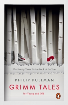 Grimm Tales : For Young and Old, Paperback Grimm Tales : For Young and Old, Paperback