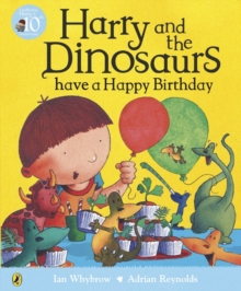 Harry and the Dinosaurs Have a Happy Birthday, Paperback Book Harry and the Dinosaurs Have a Happy Birthday, Paperback Book