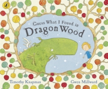 Guess What I Found in Dragon Wood, Paperback Book Guess What I Found in Dragon Wood, Paperback Book