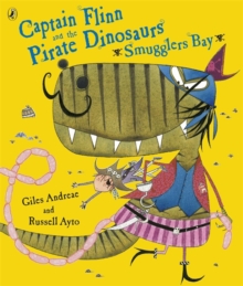 Captain Flinn and the Pirate Dinosaurs - Smugglers Bay!, Paperback Book Captain Flinn and the Pirate Dinosaurs - Smugglers Bay!, Paperback Book