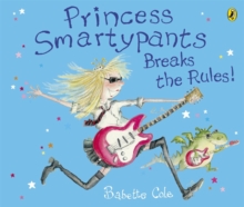 Princess Smartypants Breaks the Rules!, Paperback Book Princess Smartypants Breaks the Rules!, Paperback Book