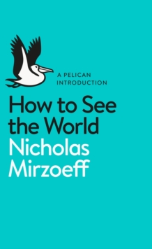 How to See the World, Paperback Book How to See the World, Paperback Book
