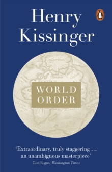 World Order : Reflections on the Character of Nations and the Course of History, Paperback Book World Order : Reflections on the Character of Nations and the Course of History, Paperback Book