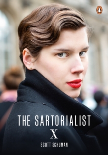 The Sartorialist: X (The Sartorialist Volume 3), Paperback Book The Sartorialist: X (The Sartorialist Volume 3), Paperback Book