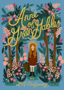 Anne of Green Gables, Hardback Anne of Green Gables, Hardback