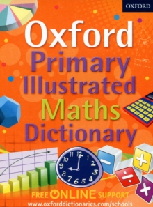 Oxford Primary Illustrated Maths Dictionary, Mixed media product Oxford Primary Illustrated Maths Dictionary, Mixed media product