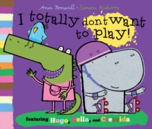 I Totally Don't Want to Play, Paperback Book I Totally Don't Want to Play, Paperback Book