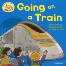 Oxford Reading Tree Read with Biff, Chip, and Kipper: First Experiences: Going on a Train, Paperback Book Oxford Reading Tree Read with Biff, Chip, and Kipper: First Experiences: Going on a Train, Paperback Book
