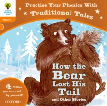 Oxford Reading Tree: Level 6: Traditional Tales Phonics How the Bear Lost His Tail and Other Stories, Paperback Oxford Reading Tree: Level 6: Traditional Tales Phonics How the Bear Lost His Tail and Other Stories, Paperback