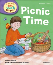 Oxford Reading Tree Read with Biff, Chip and Kipper: First Stories: Level 2: Picnic Time, Hardback Book Oxford Reading Tree Read with Biff, Chip and Kipper: First Stories: Level 2: Picnic Time, Hardback Book