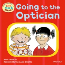 Oxford Reading Tree: Read with Biff, Chip & Kipper First Experiences Going to the Optician, Paperback Oxford Reading Tree: Read with Biff, Chip & Kipper First Experiences Going to the Optician, Paperback